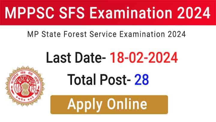 MPPSC SFS Exam 2024