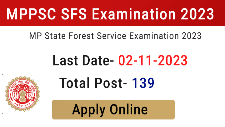 MPPSC SFS Exam 2023