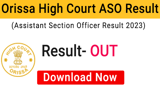 Orissa High Court Assistant Section Officer 2023