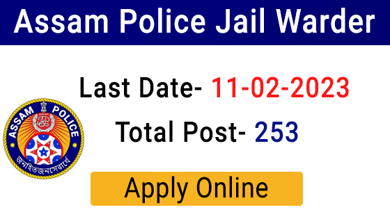 Assam Police Jail Warder Recruitment 2023