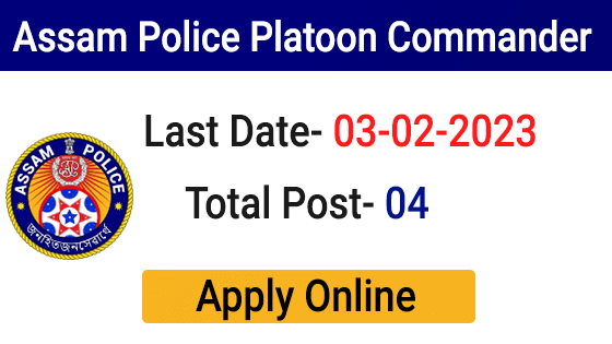 SLPRB Assam Police Platoon Commander Recruitment 2023