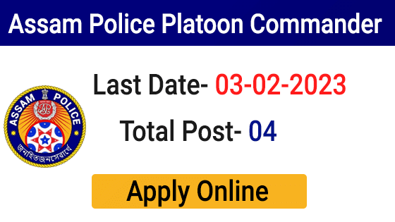 SLPRB Assam Police Platoon Commander Recruitment Online 2023