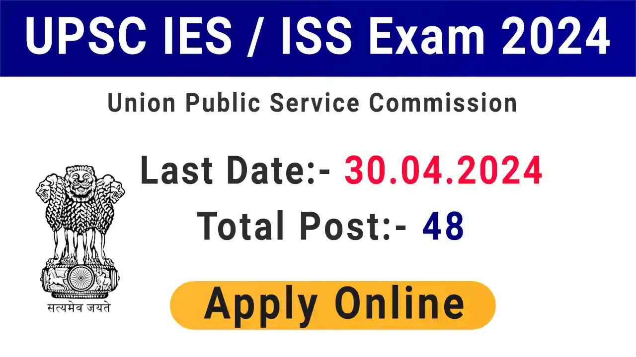 UPSC IES / ISS Online Form 2024