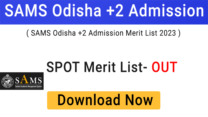 SAMS Odisha +2 Merit List 2023