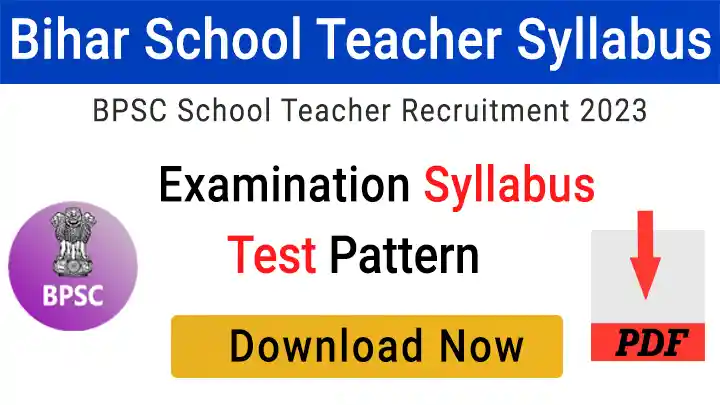 BPSC Bihar School Teacher Syllabus 2023