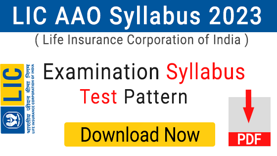 LIC AAO Syllabus 2023